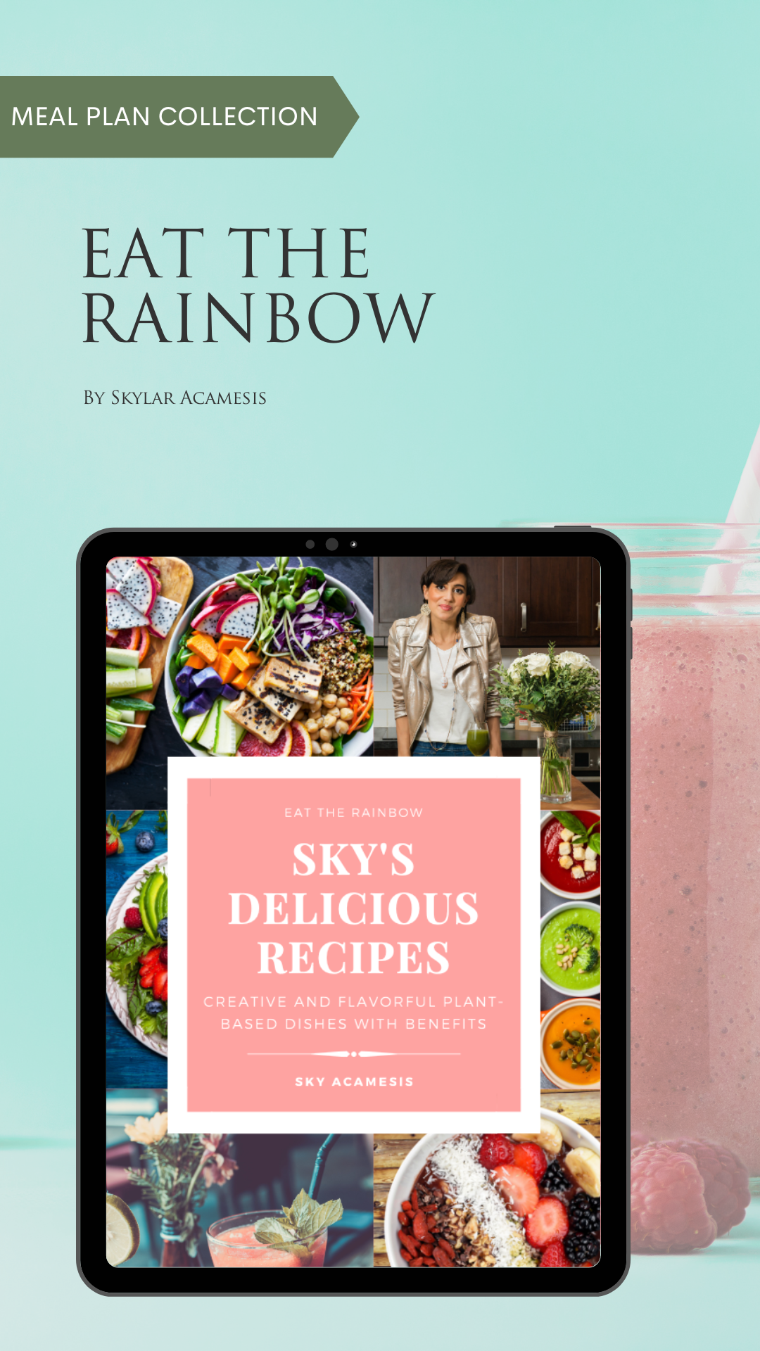 Eat the rainbow - Sky's Delicious recipes - Ebook